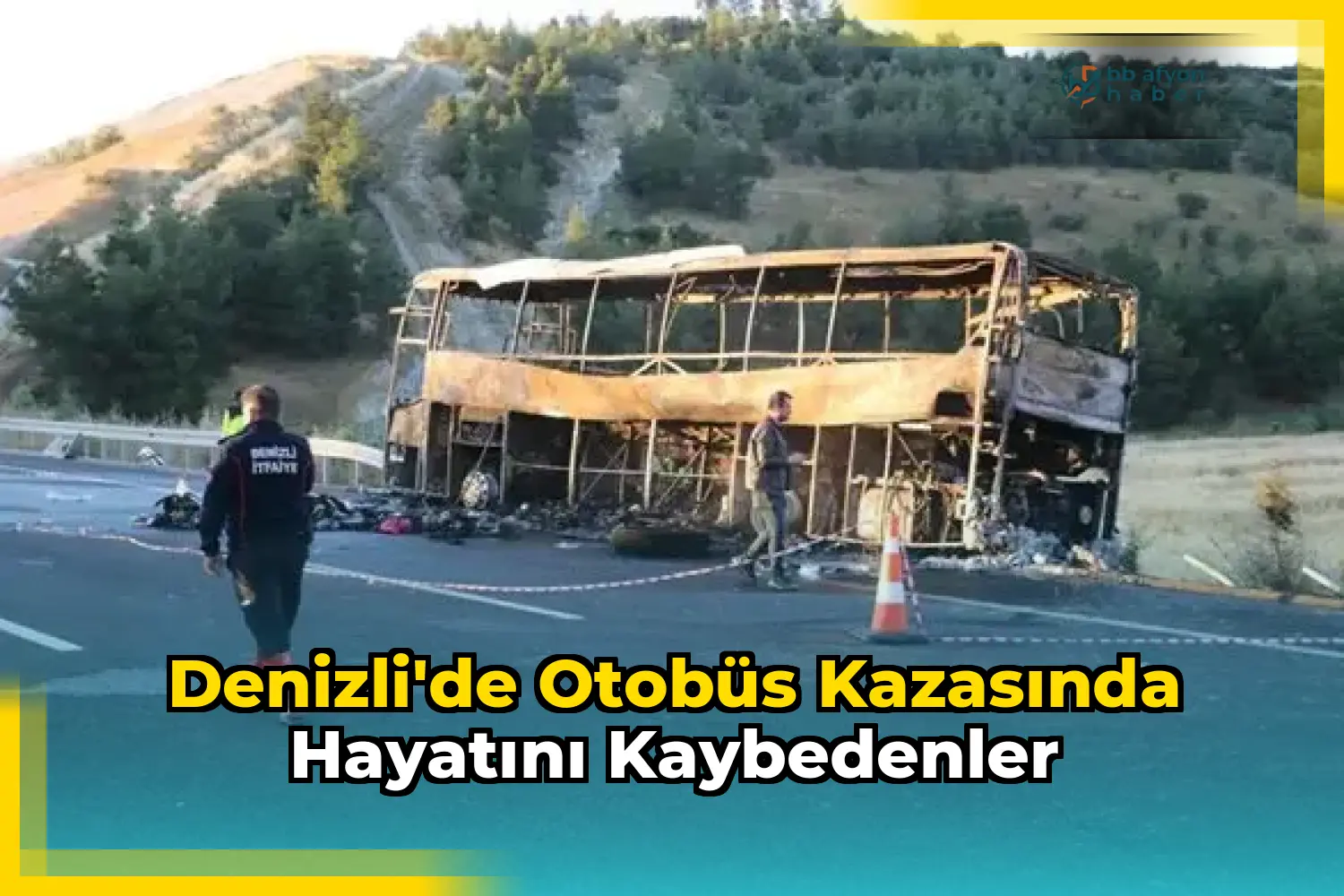 Denizli'de otobüs kazasında hayatını kaybedenler