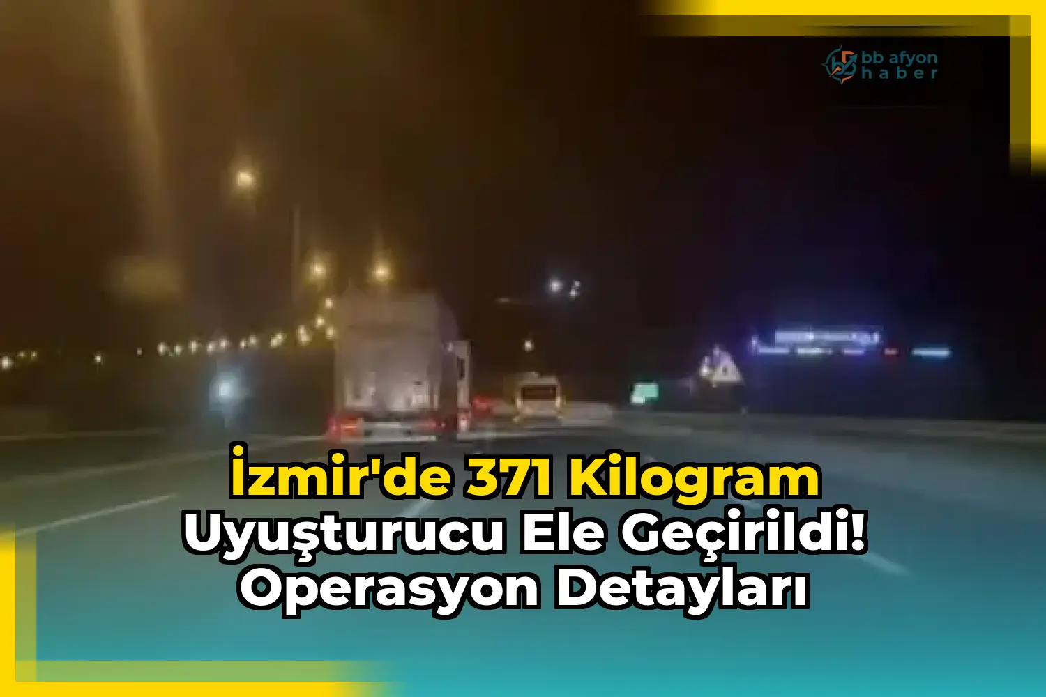 İzmir'de 371 Kilogram Uyuşturucu Ele Geçirildi! Operasyon Detayları