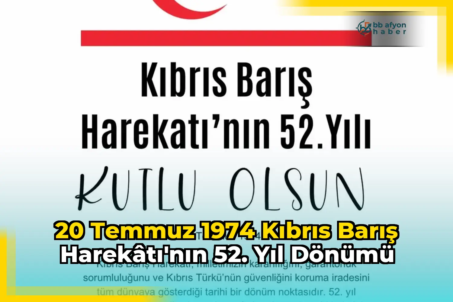 20 Temmuz 1974 Kıbrıs Barış Harekâtı'nın 52. Yıl Dönümü