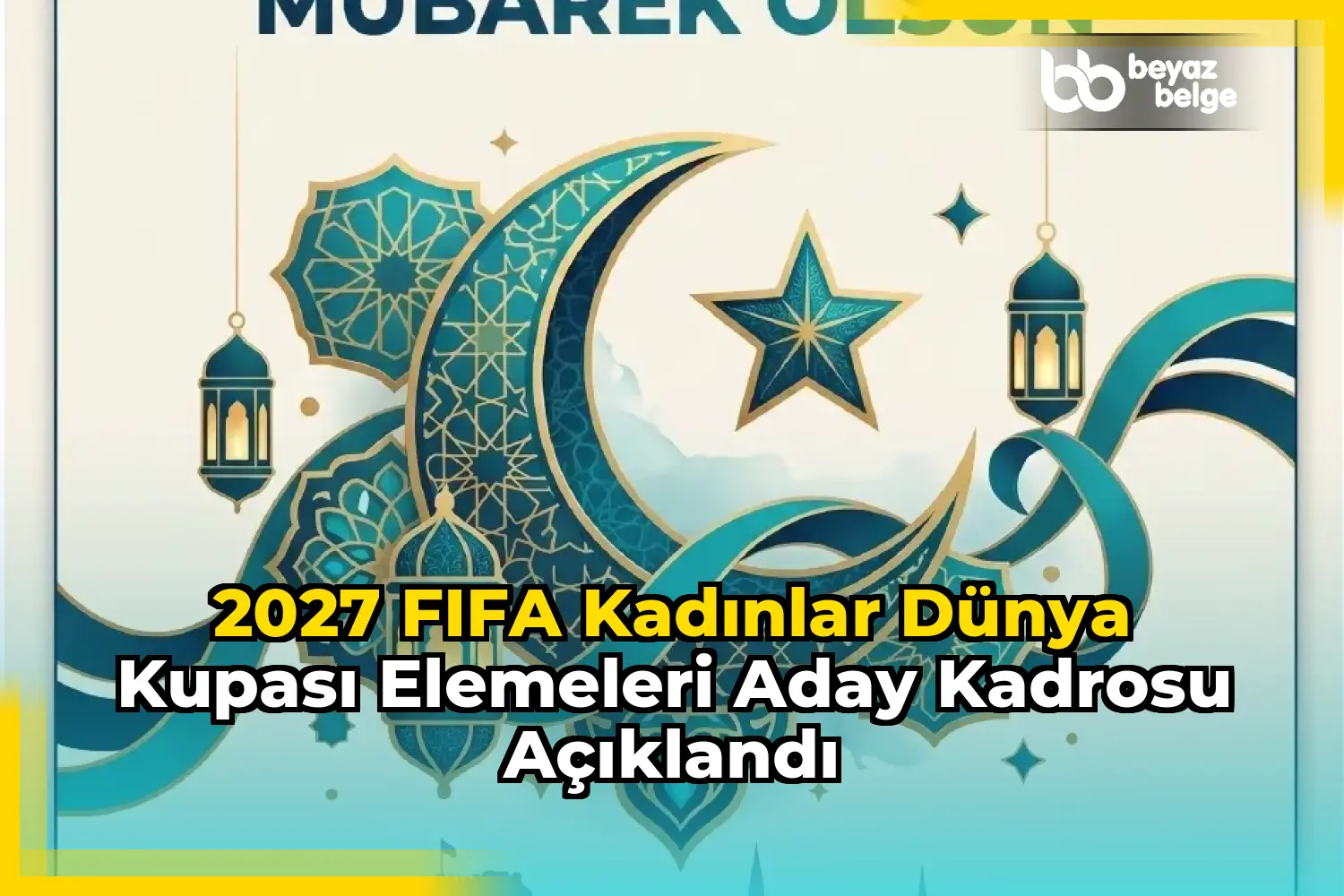 2027 FIFA Kadınlar Dünya Kupası Elemeleri Aday Kadrosu Açıklandı