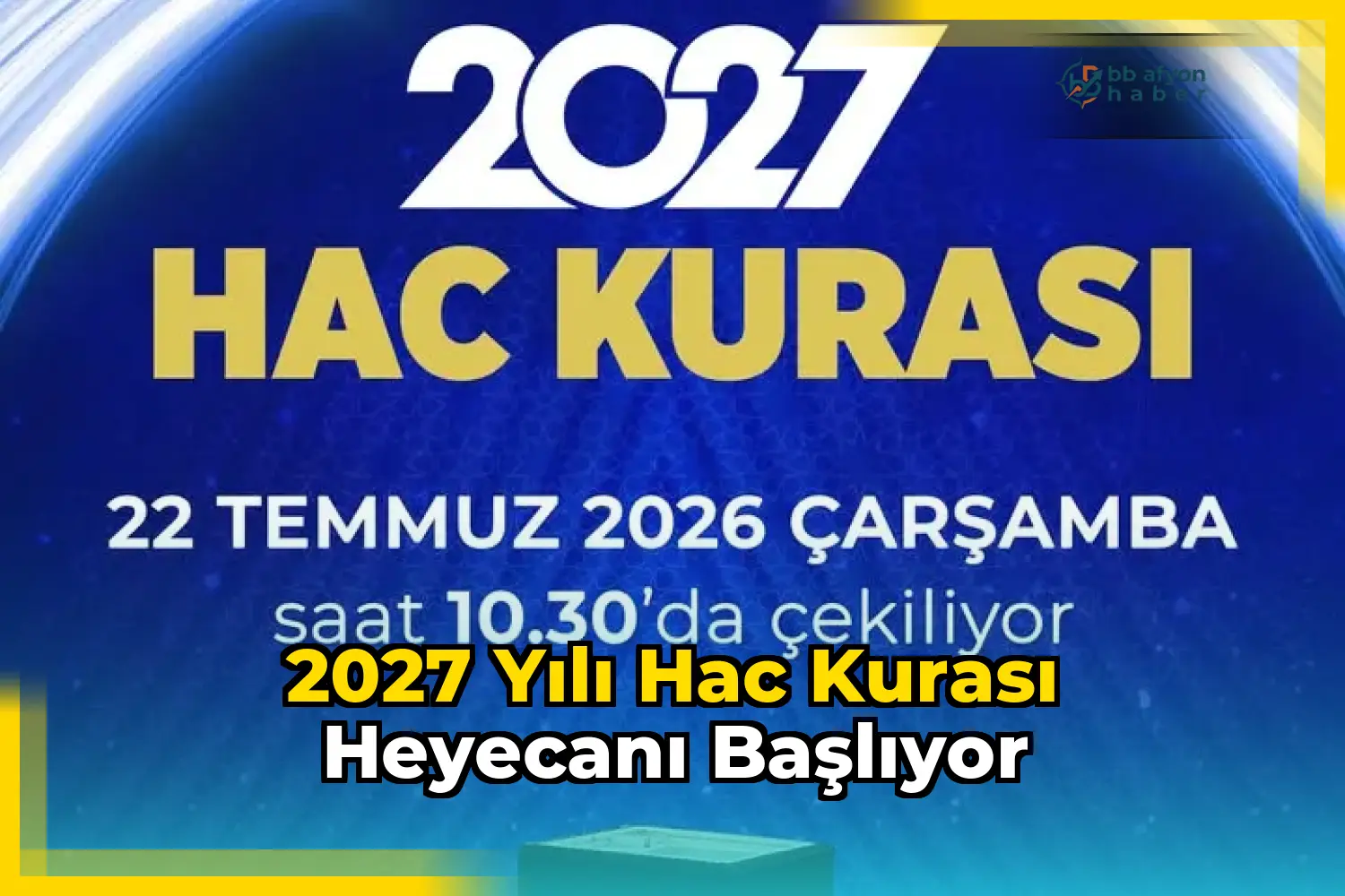 2027 Yılı Hac Kurası Heyecanı Başlıyor