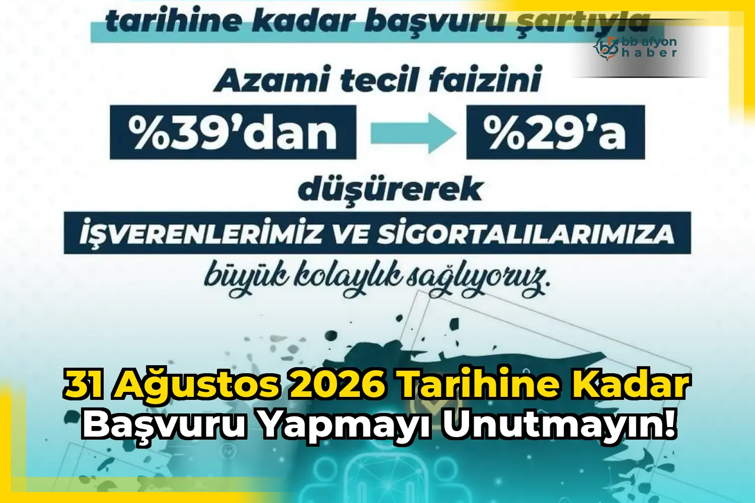 31 Ağustos 2026 Tarihine Kadar Başvuru Yapmayı Unutmayın!