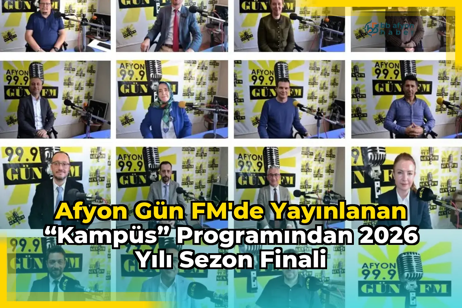 Afyon Gün FM’de Yayınlanan “Kampüs” Programından 2026 Yılı Sezon Finali