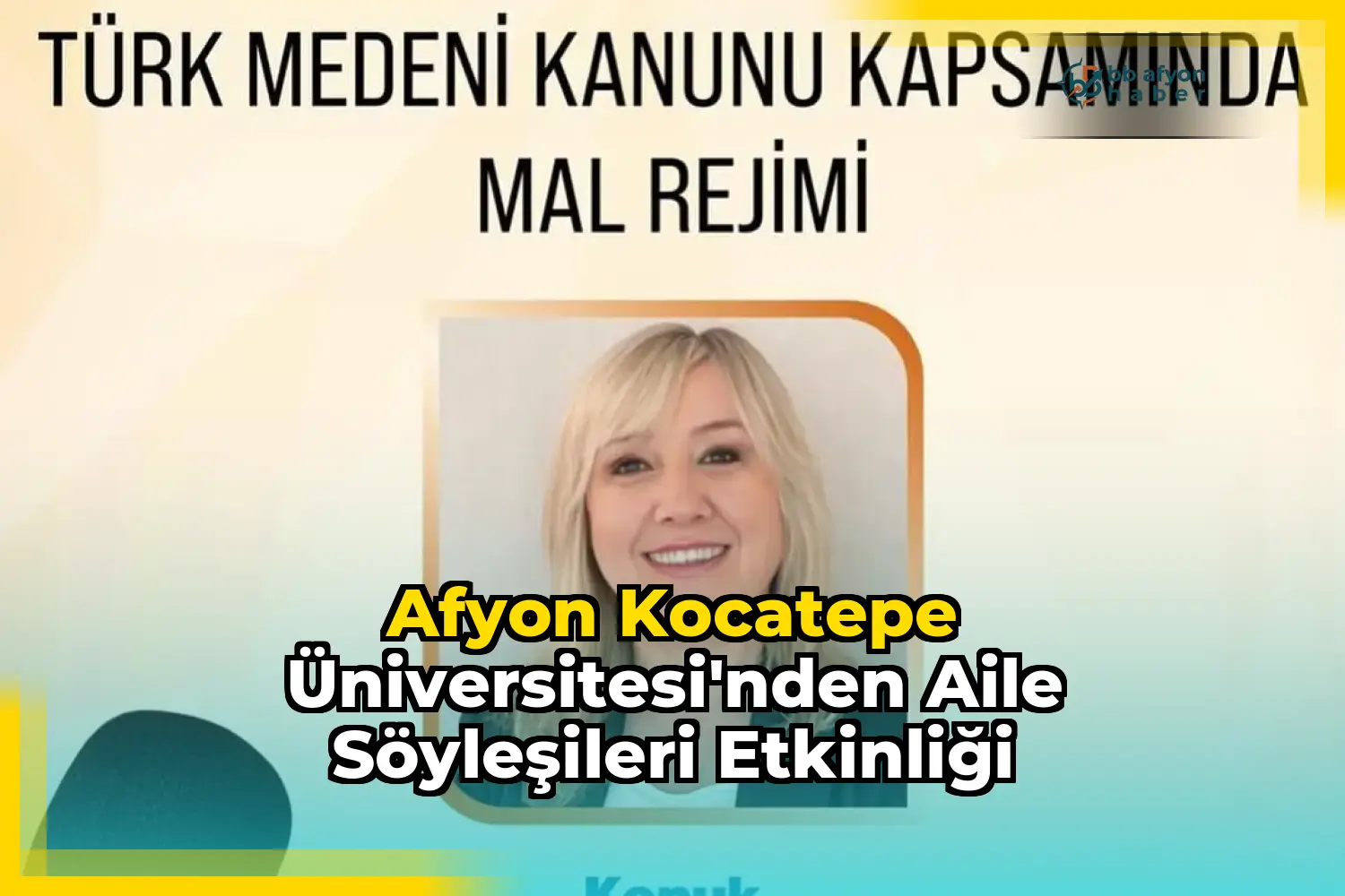 Afyon Kocatepe Üniversitesi'nden Aile Söyleşileri Etkinliği