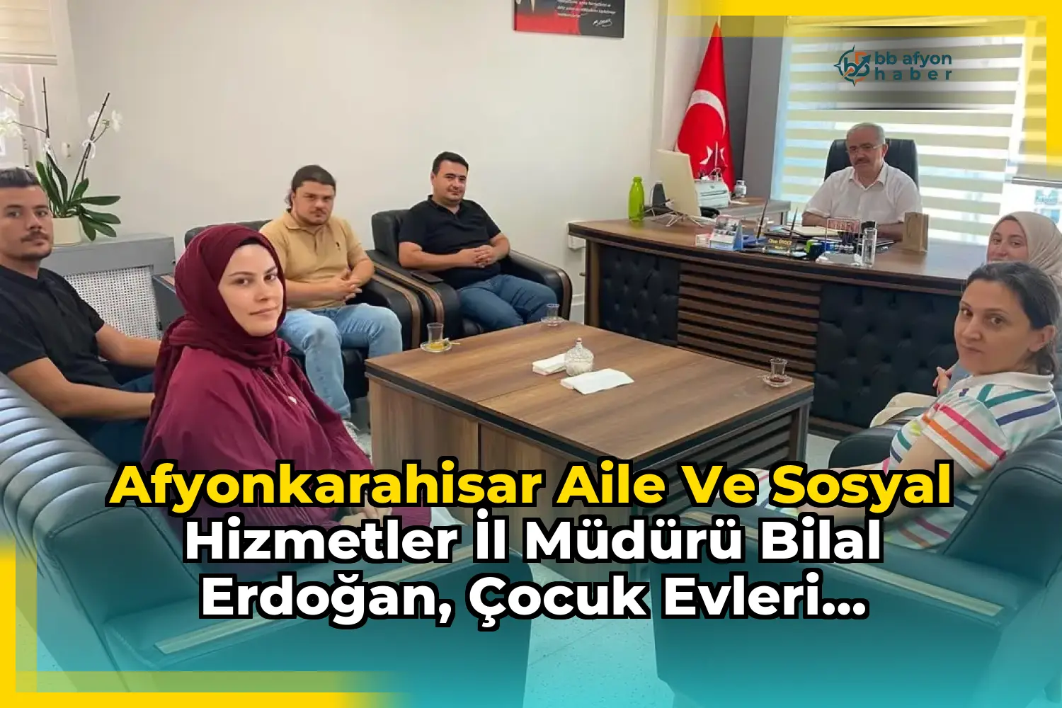 Afyonkarahisar Aile ve Sosyal Hizmetler İl Müdürü Bilal Erdoğan, Çocuk Evleri Koordinasyon Müdürlüğü'nde İncelemelerde Bulundu