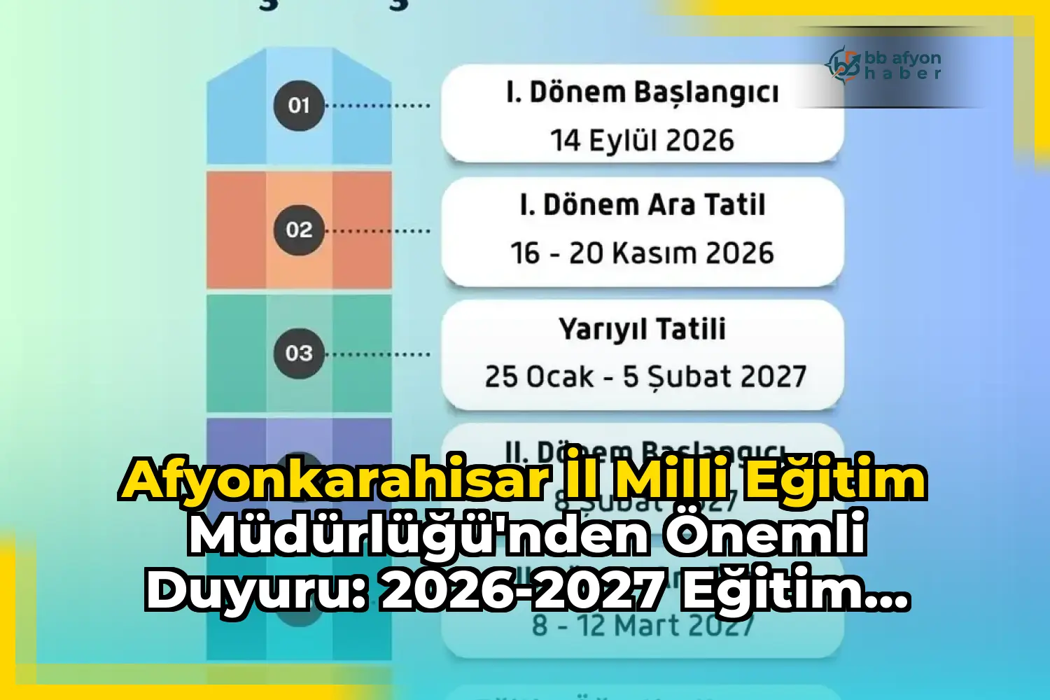 Afyonkarahisar İl Milli Eğitim Müdürlüğü'nden Önemli Duyuru: 2026-2027 Eğitim Öğretim Yılı Çalışma Takvimi Açıklandı
