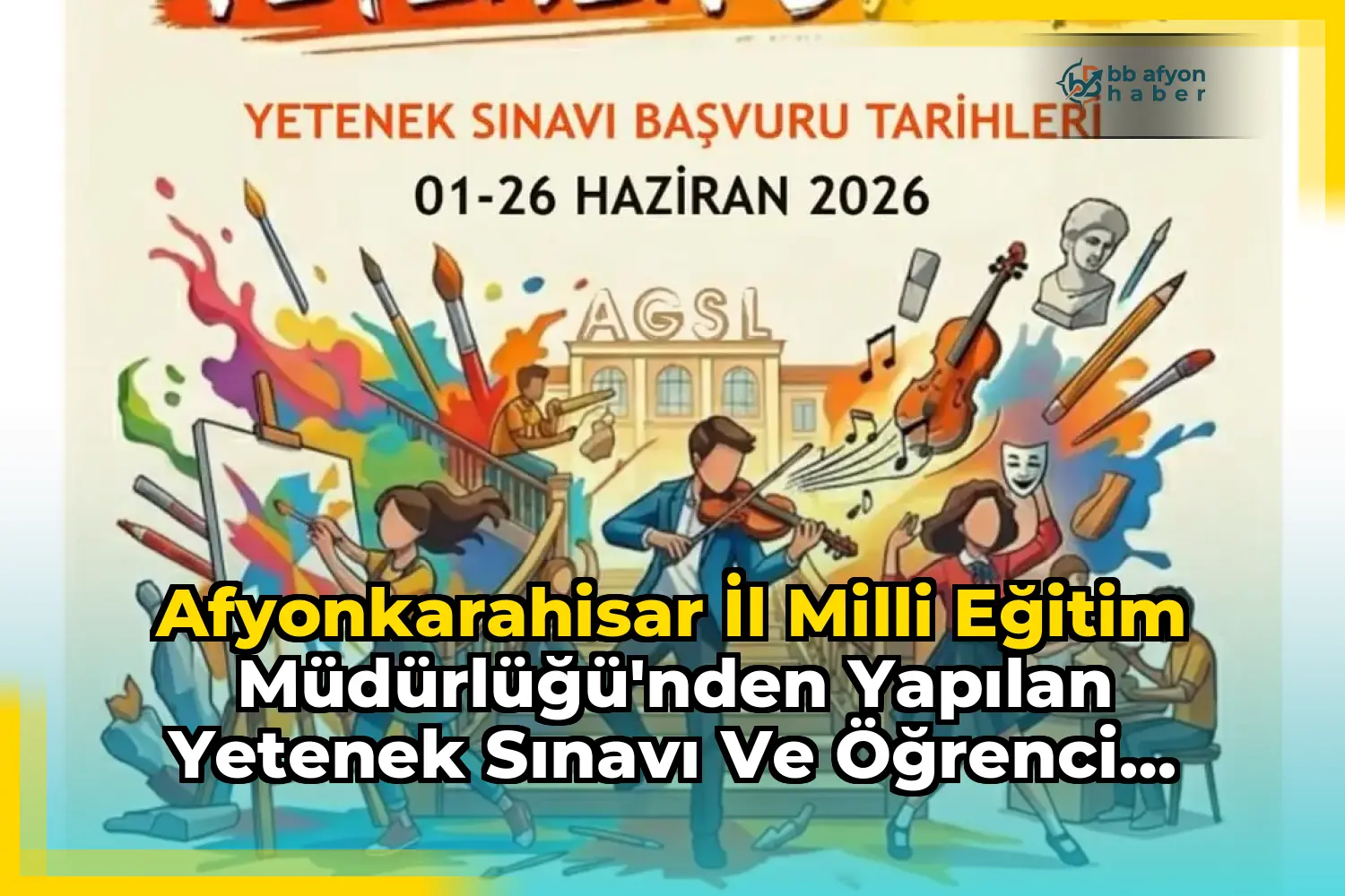 Afyonkarahisar İl Milli Eğitim Müdürlüğü'nden Yapılan Yetenek Sınavı ve Öğrenci Alımı İle İlgili Paylaşım