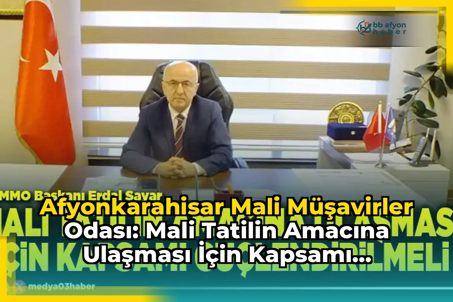 Afyonkarahisar Mali Müşavirler Odası: Mali Tatilin Amacına Ulaşması İçin Kapsamı Güçlendirilmeli
