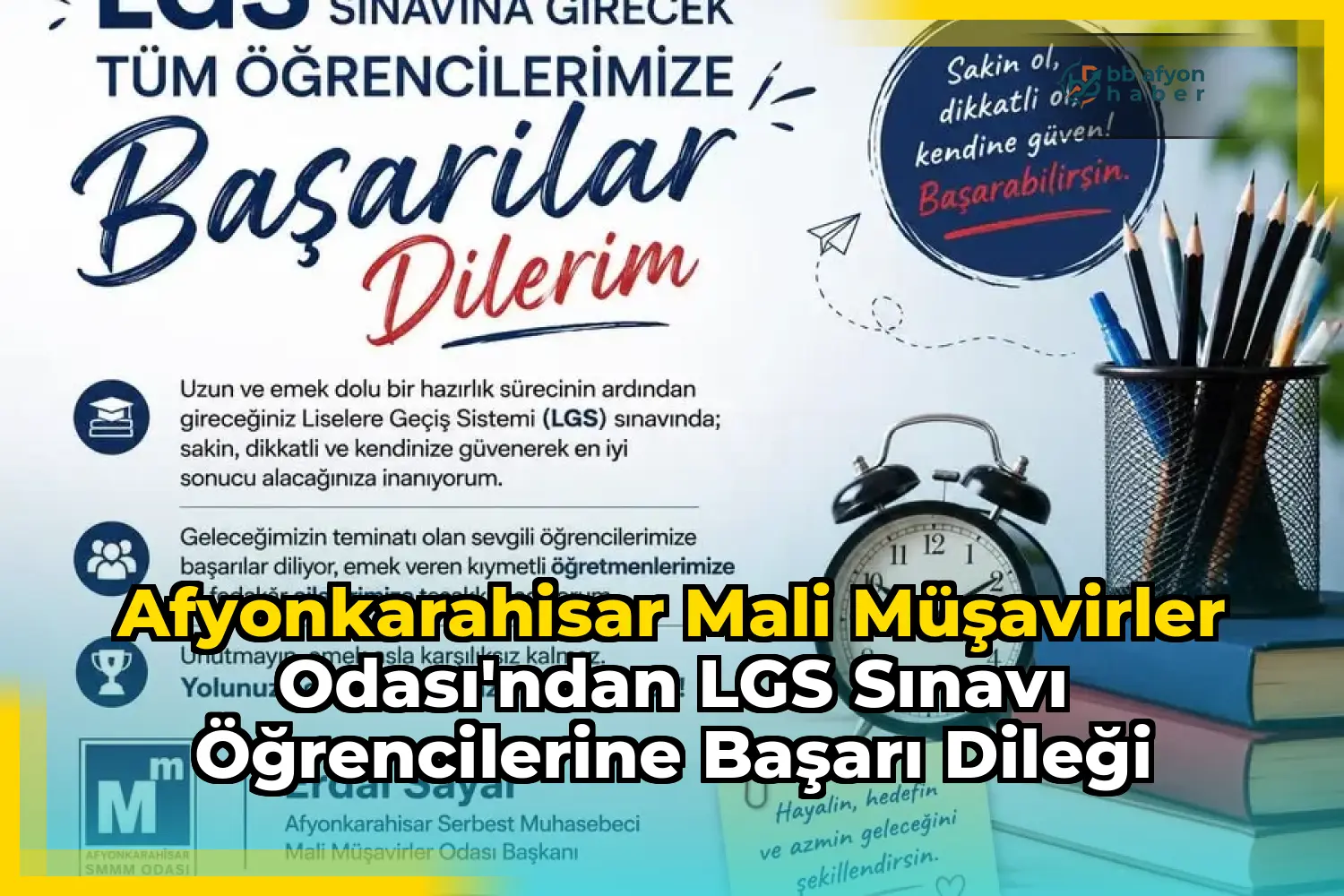 Afyonkarahisar Mali Müşavirler Odası'ndan LGS Sınavı Öğrencilerine Başarı Dileği
