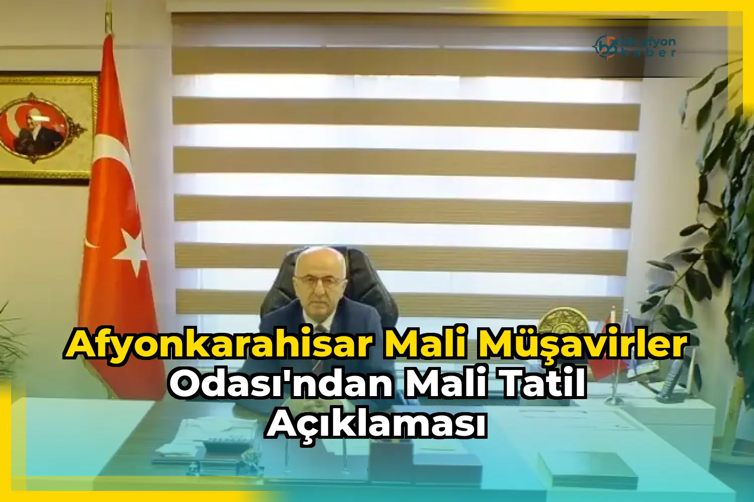 Afyonkarahisar Mali Müşavirler Odası'ndan Mali Tatil Açıklaması