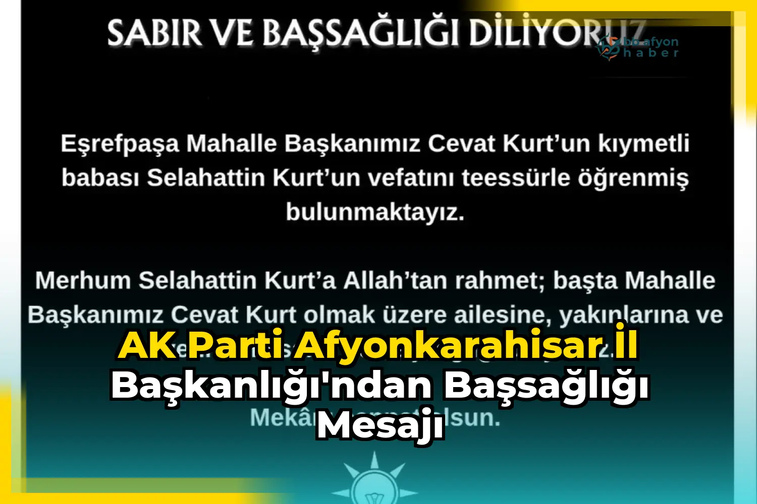 AK Parti Afyonkarahisar İl Başkanlığı'ndan Başsağlığı Mesajı
