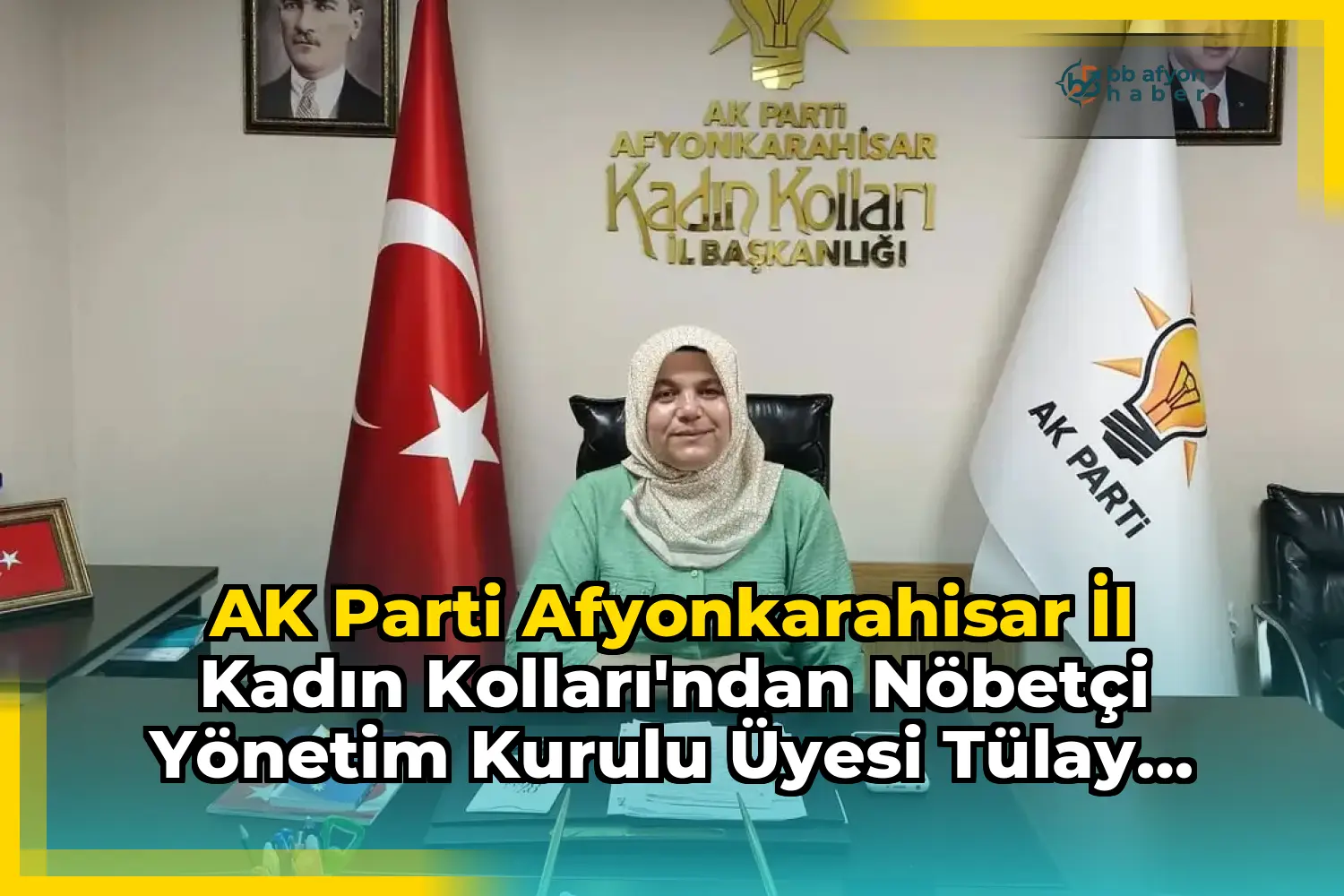 AK Parti Afyonkarahisar İl Kadın Kolları'ndan Nöbetçi Yönetim Kurulu Üyesi Tülay Ünlüer'in Ziyaret Saati Duyurusu