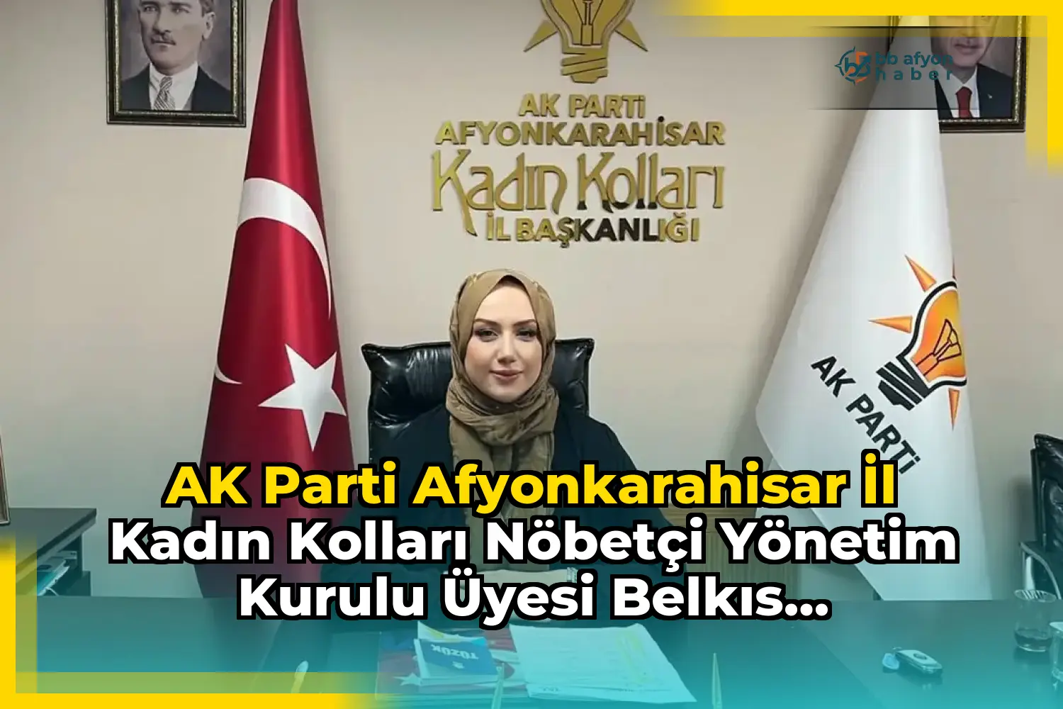 AK Parti Afyonkarahisar İl Kadın Kolları Nöbetçi Yönetim Kurulu Üyesi Belkıs Demirel'den Açıklama