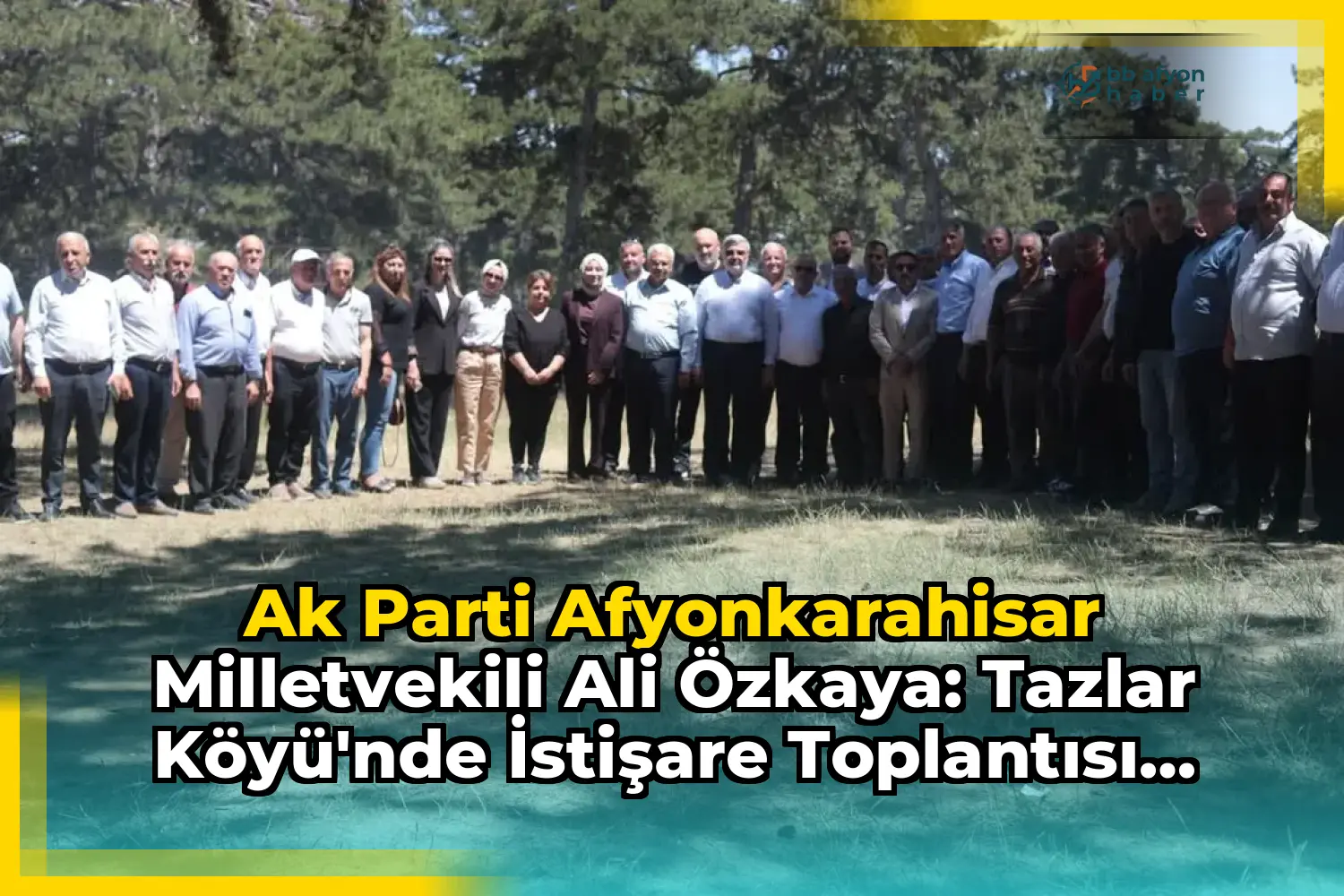 Ak Parti Afyonkarahisar Milletvekili Ali Özkaya: Tazlar Köyü'nde İstişare Toplantısı Gerçekleştirildi
