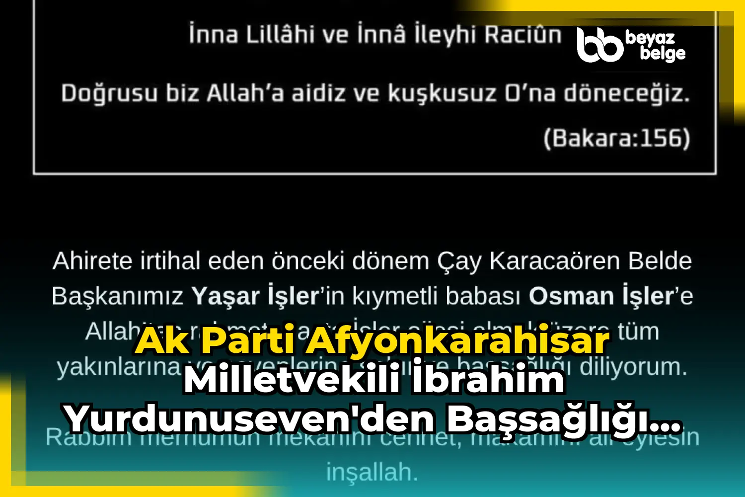 Ak Parti Afyonkarahisar Milletvekili İbrahim Yurdunuseven'den Başsağlığı Mesajı