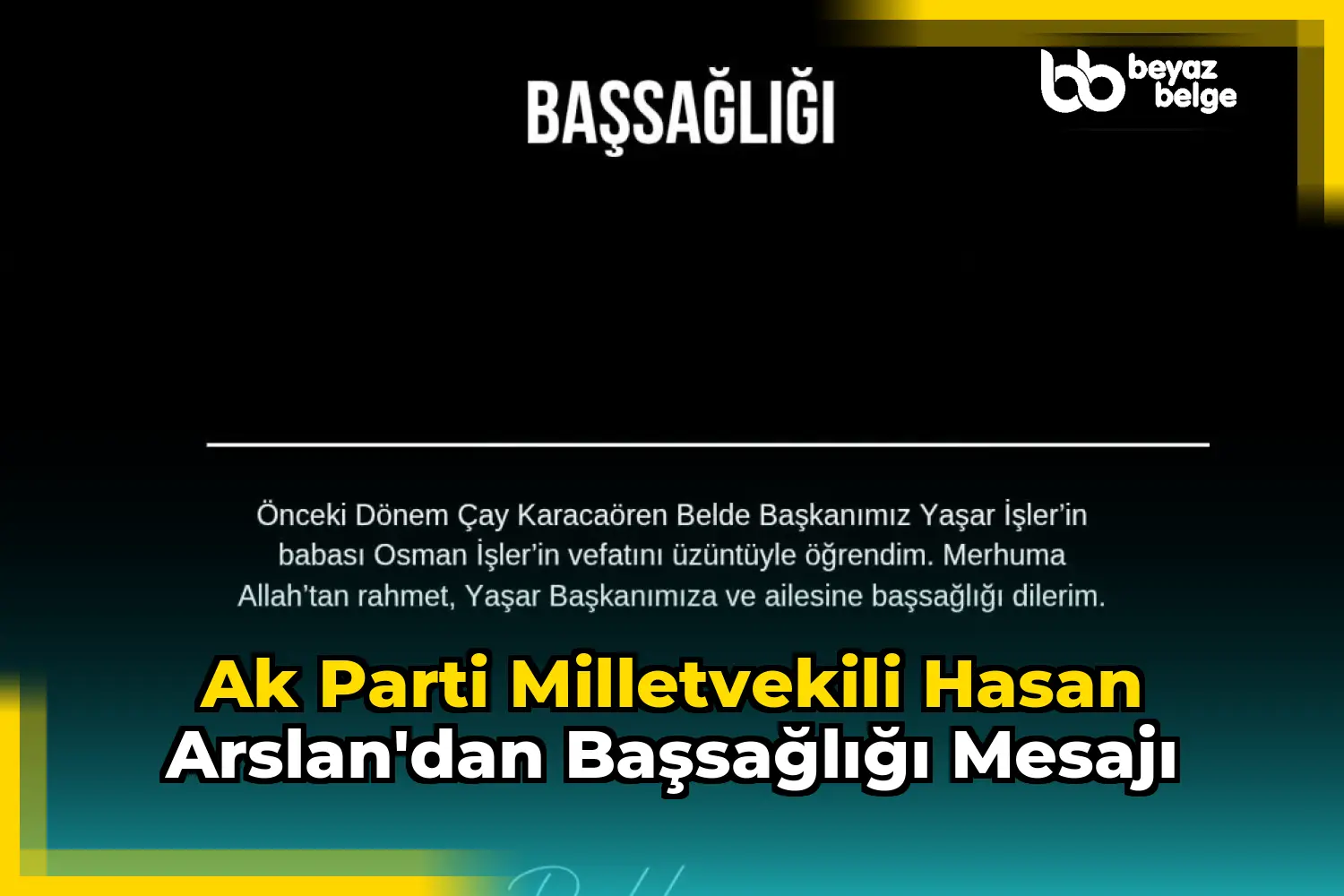 Ak Parti Milletvekili Hasan Arslan'dan Başsağlığı Mesajı