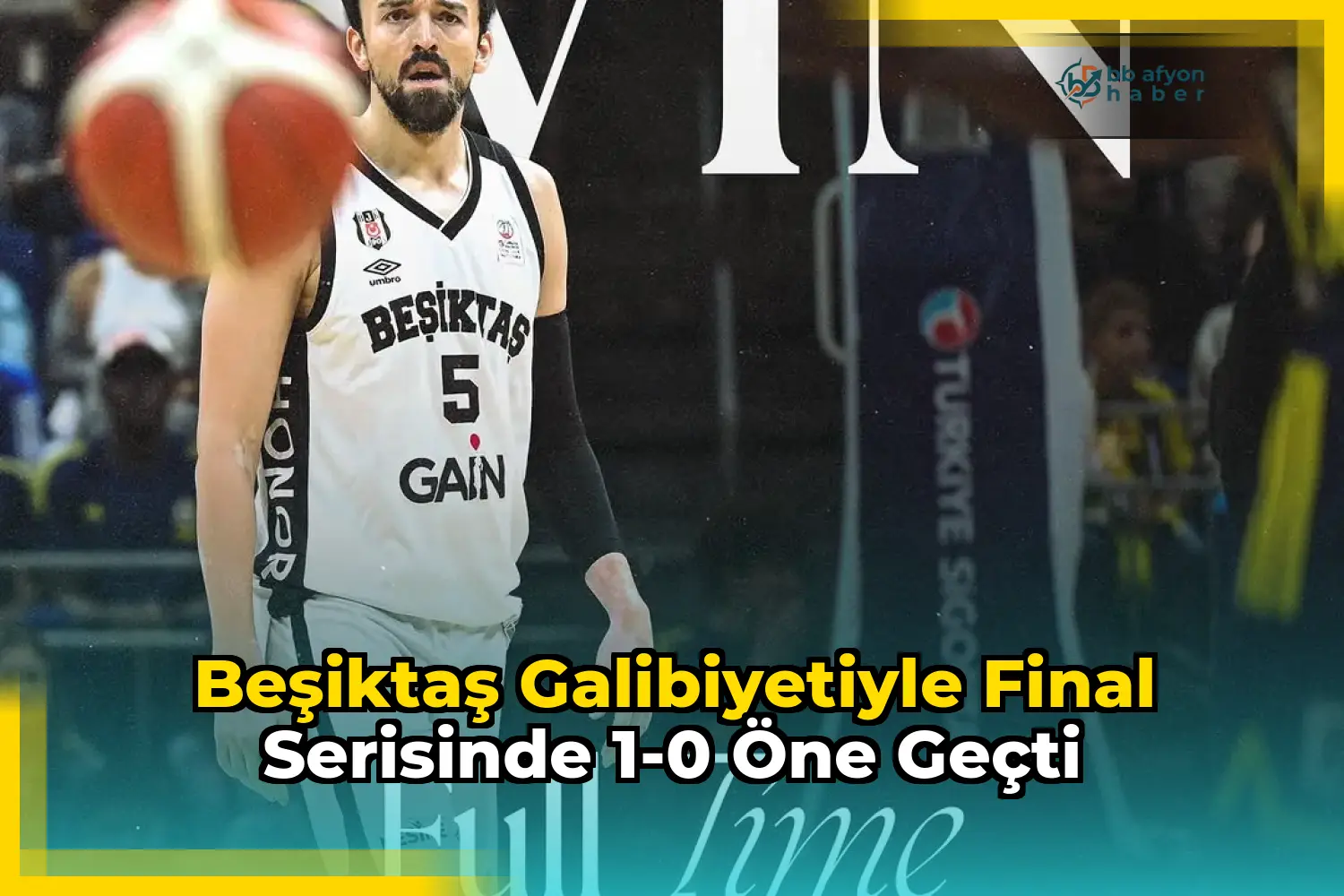 Beşiktaş Galibiyetiyle Final Serisinde 1-0 Öne Geçti