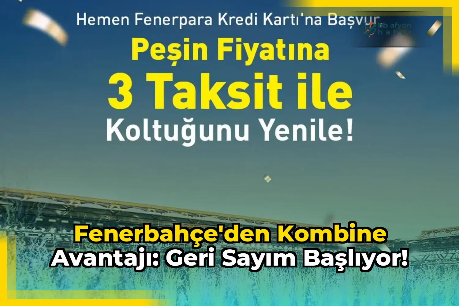 Fenerbahçe'den Kombine Avantajı: Geri Sayım Başlıyor!