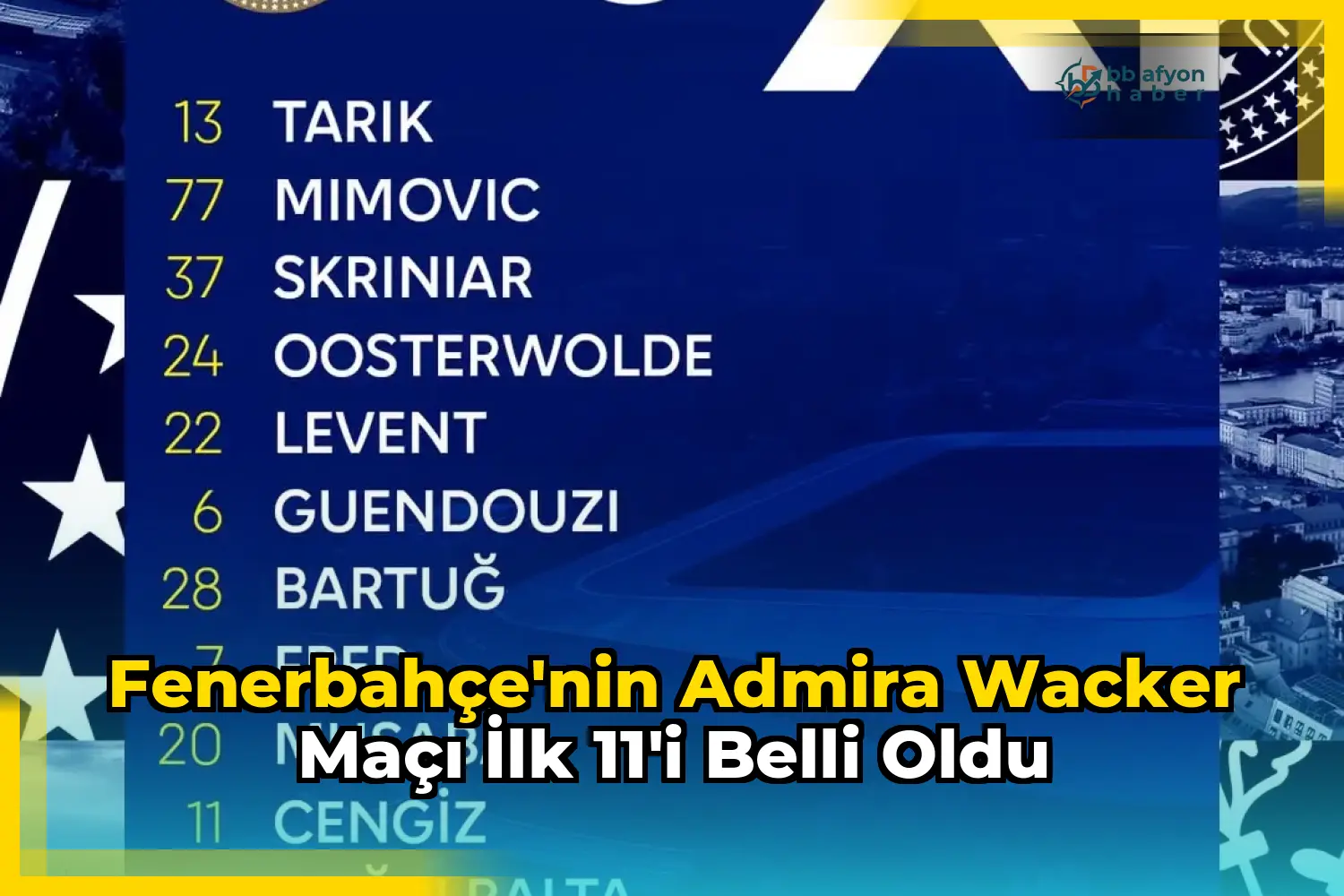 Fenerbahçe'nin Admira Wacker maçı ilk 11'i belli oldu
