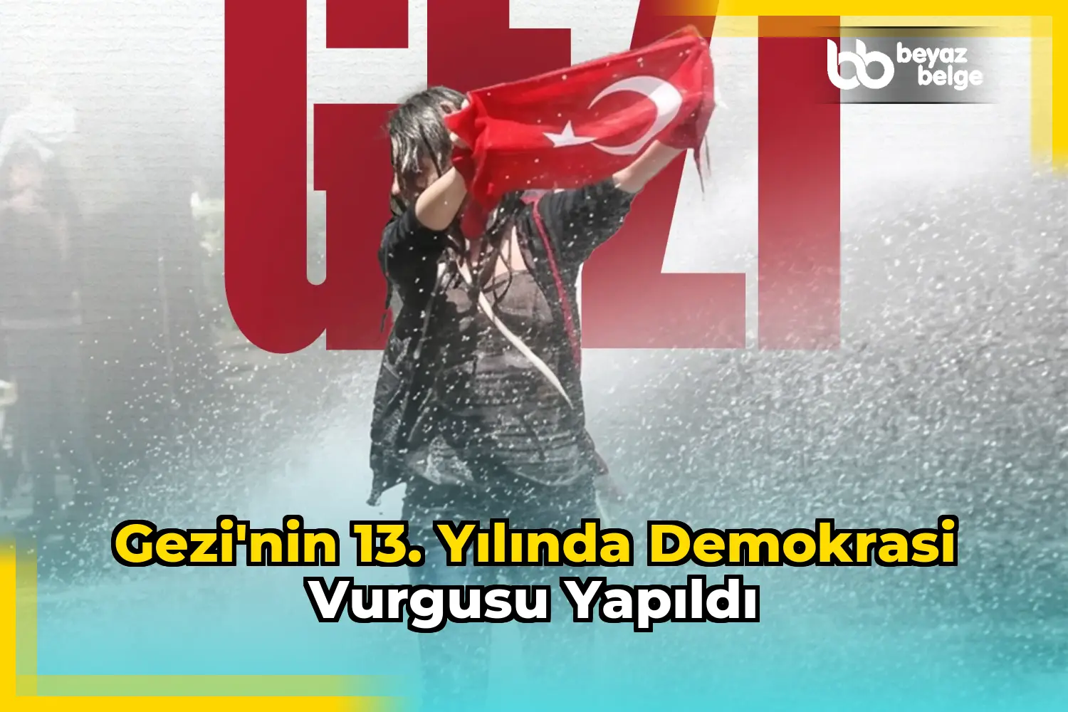 Gezi'nin 13. yılında demokrasi vurgusu yapıldı