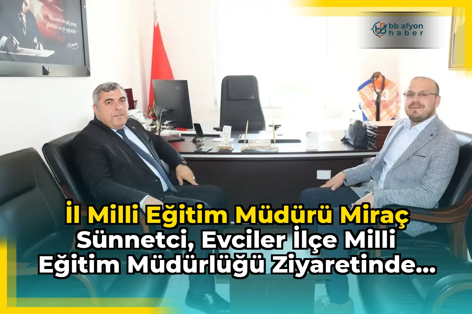 İl Milli Eğitim Müdürü Miraç Sünnetci, Evciler İlçe Milli Eğitim Müdürlüğü Ziyaretinde Bulundu