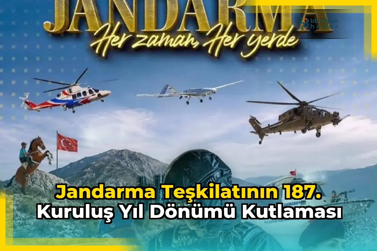 Jandarma Teşkilatının 187. Kuruluş Yıl Dönümü Kutlaması