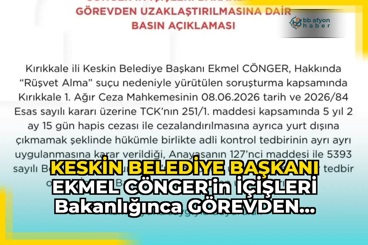 KESKİN BELEDİYE BAŞKANI EKMEL CÖNGER’İN İÇİŞLERİ BAKANLIĞINCA GÖREVDEN UZAKLAŞTIRILMASINA DAİR BASIN AÇIKLAMASI