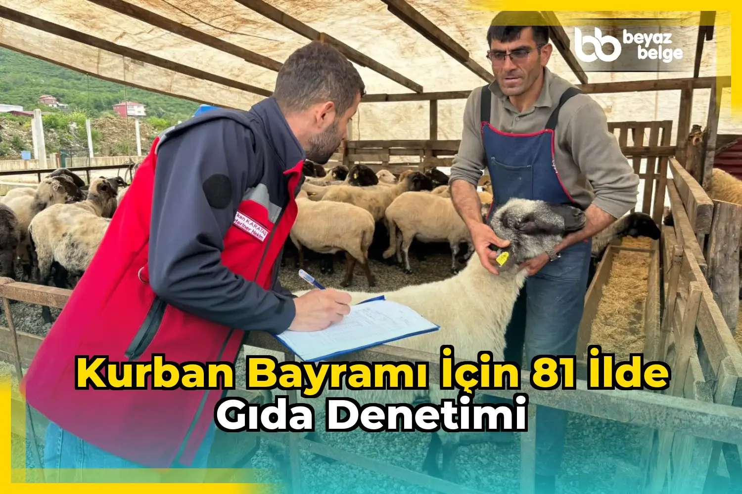 Kurban Bayramı için 81 ilde gıda denetimi