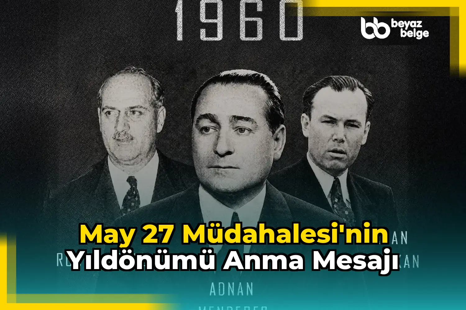 May 27 Müdahalesi'nin Yıldönümü Anma Mesajı