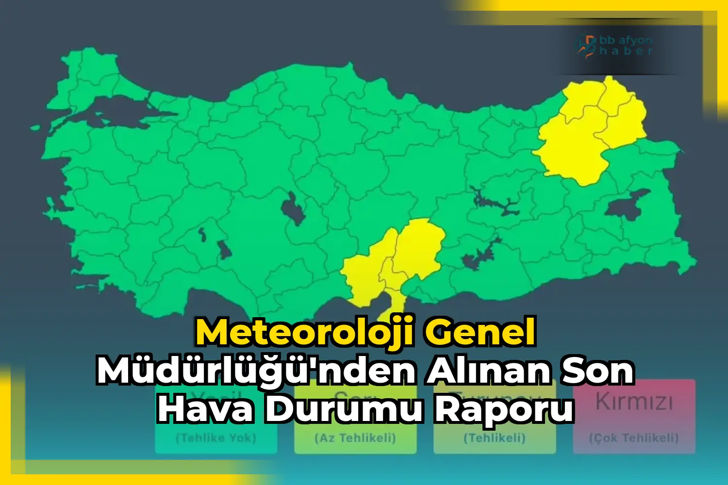 Meteoroloji Genel Müdürlüğü'nden Alınan Son Hava Durumu Raporu