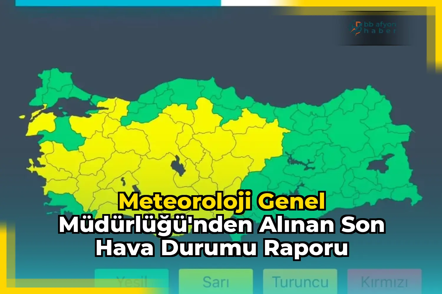 Meteoroloji Genel Müdürlüğü'nden Alınan Son Hava Durumu Raporu