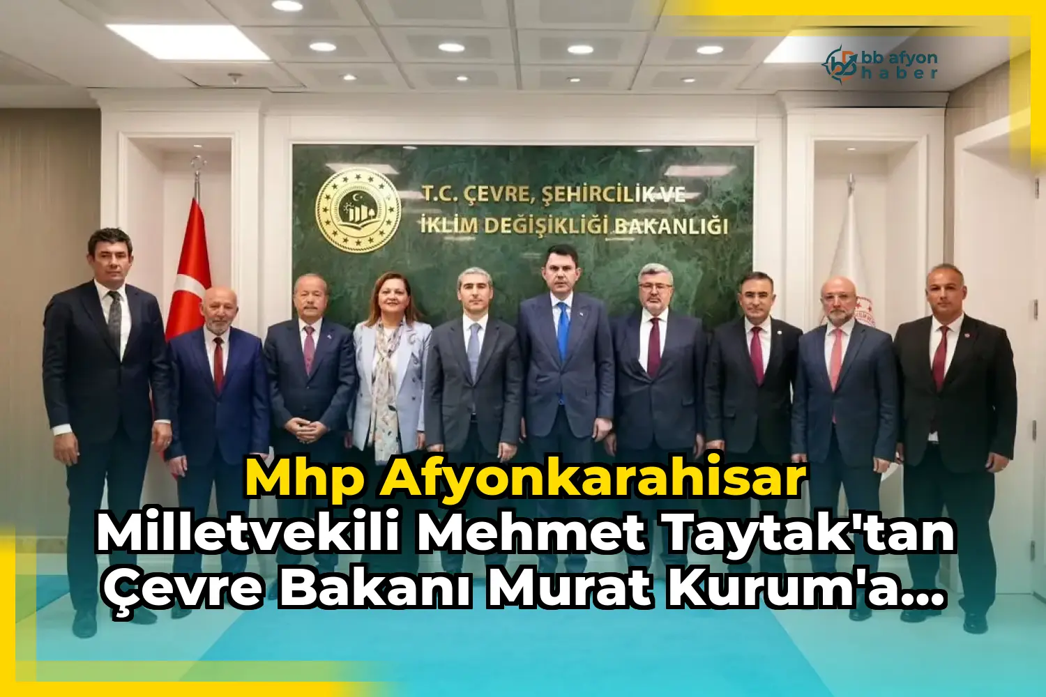 Mhp Afyonkarahisar Milletvekili Mehmet Taytak'tan Çevre Bakanı Murat Kurum'a Ziyaret