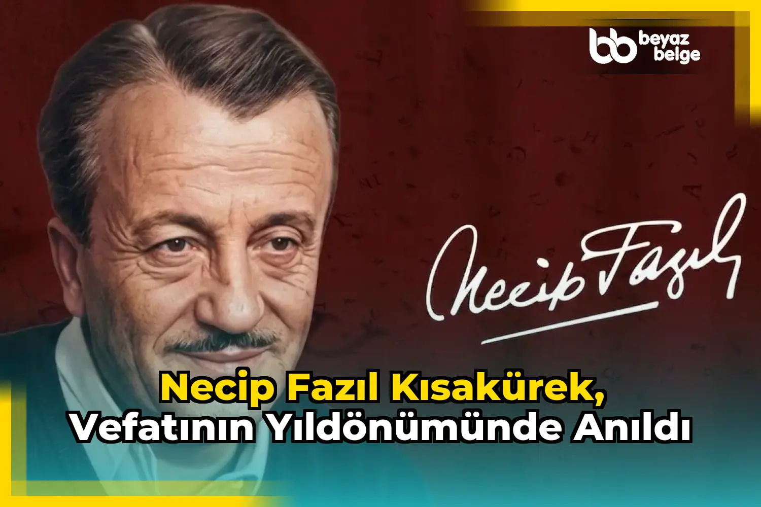 Necip Fazıl Kısakürek, vefatının yıldönümünde anıldı