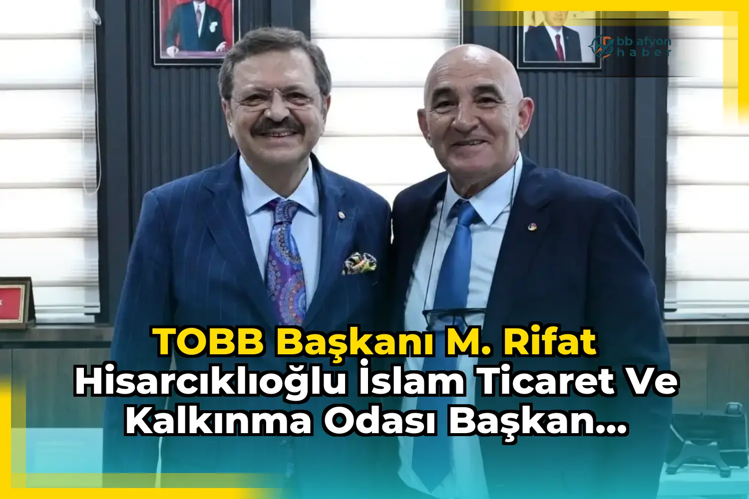 TOBB Başkanı M. Rifat Hisarcıklıoğlu İslam Ticaret ve Kalkınma Odası Başkan Vekilliği Görevine Yeniden Seçildi