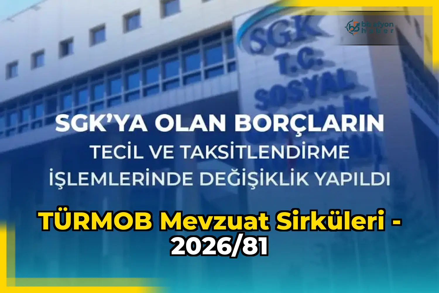 TÜRMOB Mevzuat Sirküleri - 2026/81