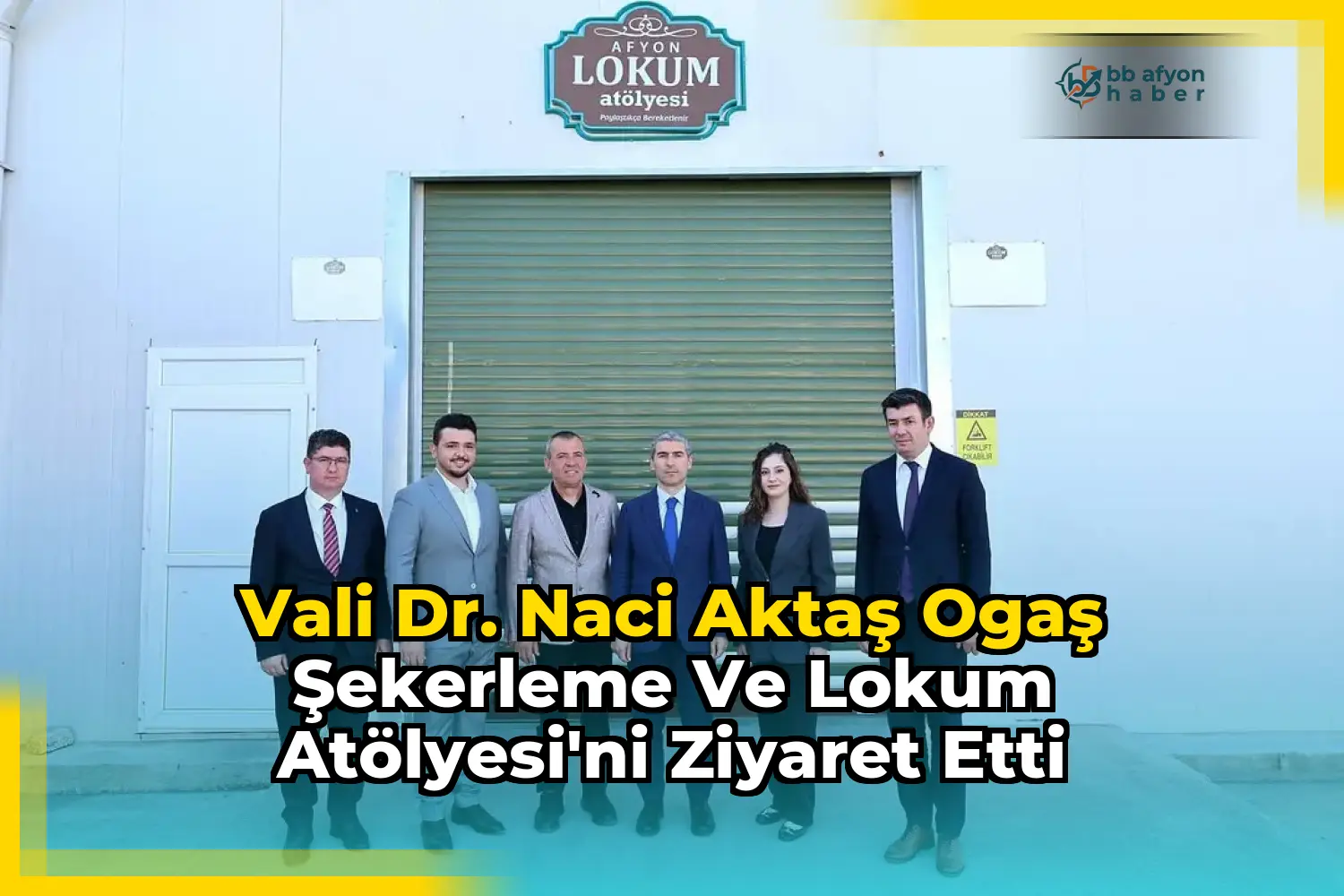 Vali Dr. Naci Aktaş Ogaş Şekerleme ve Lokum Atölyesi'ni Ziyaret Etti
