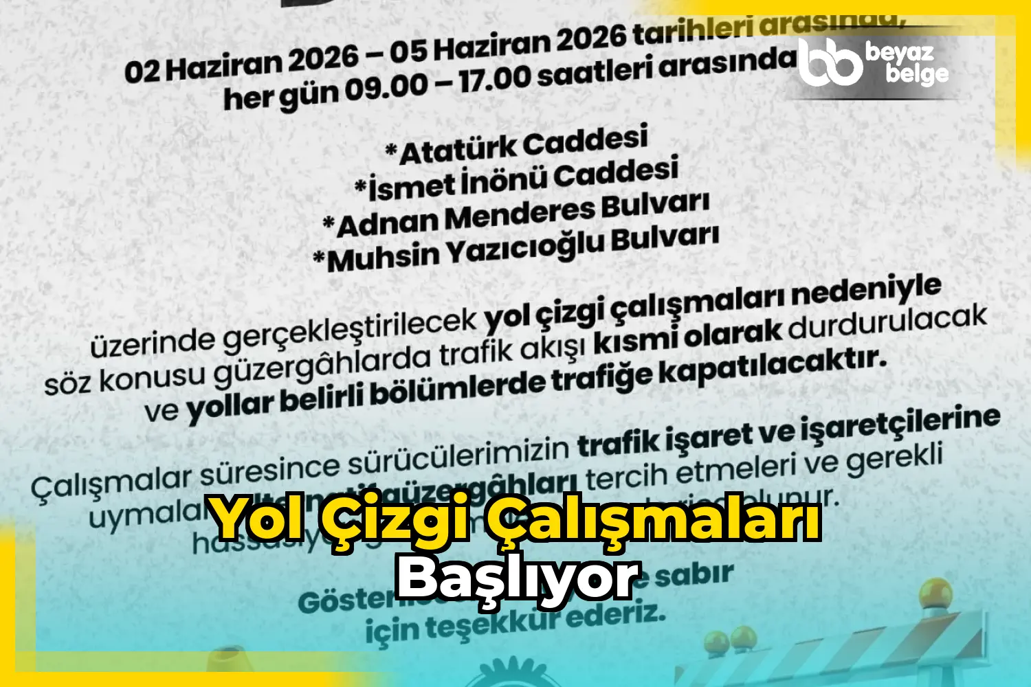 Yol Çizgi Çalışmaları Başlıyor