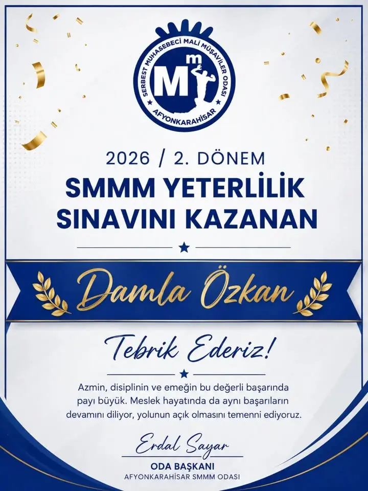 2026/2. Dönem Mesleki Yeterlilik Sınavı'nı Başarıyla Tamamlayarak 'Serbest Muhasebeci Mali Müşavir' Ünvanı Alan Damla Özkan'a Tebrikler