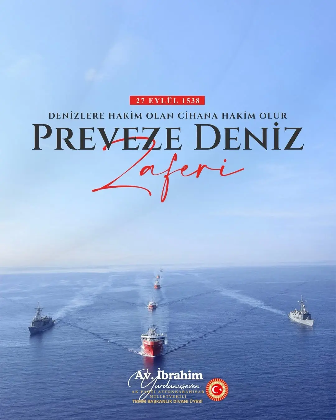 27 Eylül 1538 Preveze Deniz Zaferi'nin 488. Yıl Dönümü Kutlu Olsun