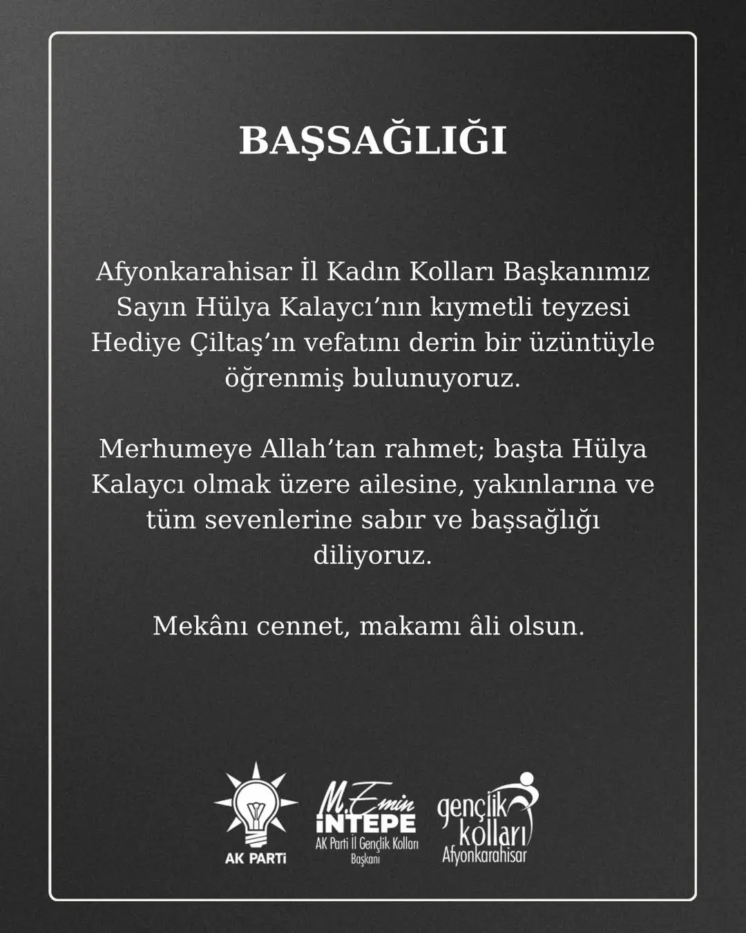 Afyonkarahisar İl Kadın Kolları Başkanı Hülya Kalaycı'nın Teyzesinin Vefatı