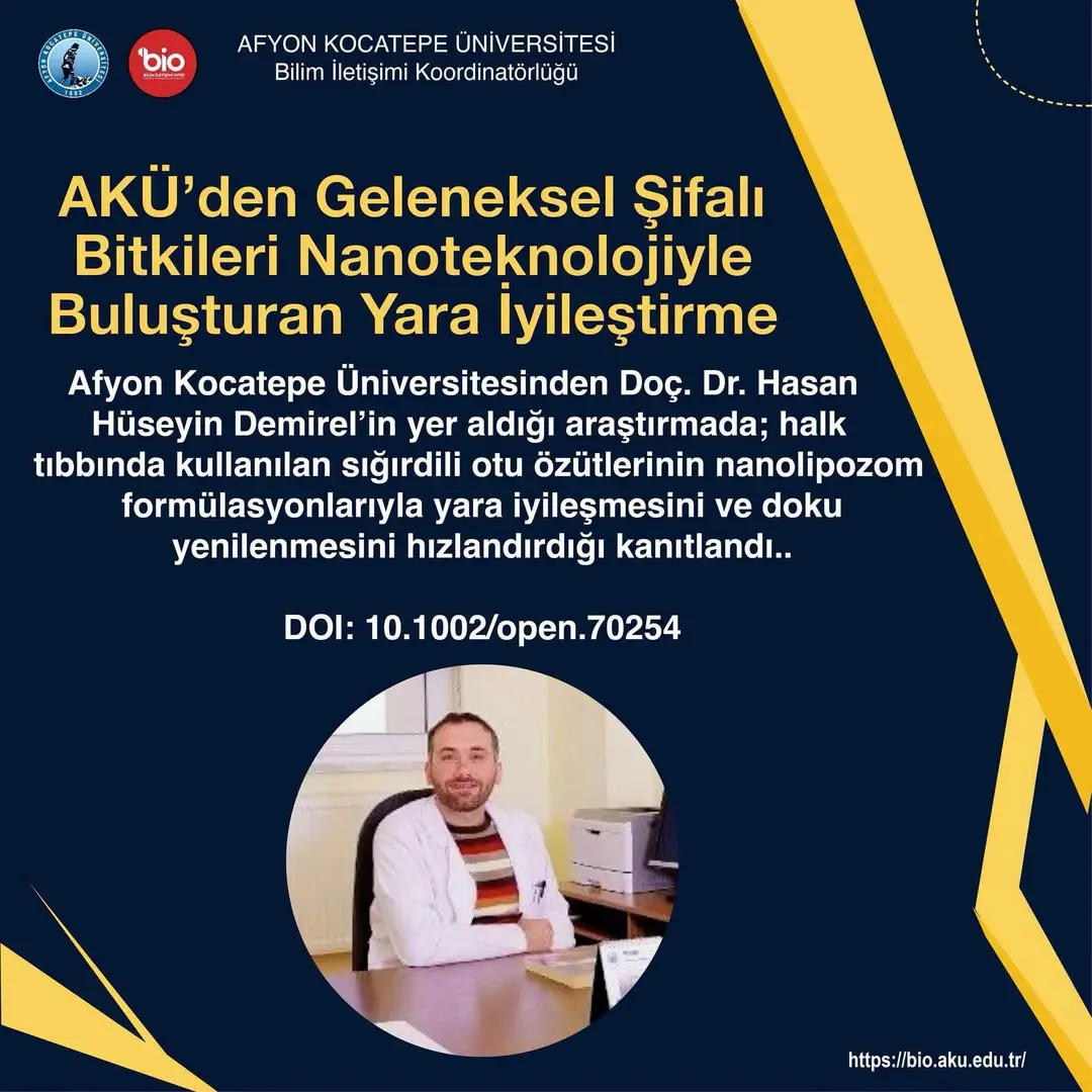 AKÜ’den Geleneksel Şifalı Bitkileri Nanoteknolojiyle Buluşturan Yara İyileştirme Araştırması