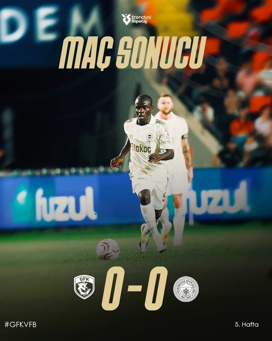 Fenerbahçe Beraberlikle Dönüyor: Gaziantep FK 0-0 Fenerbahçe
