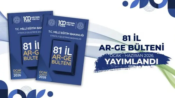 İllerde Yürütülen Seçkin Faaliyetlerin Yer Aldığı “81 İl AR-GE Ocak-Haziran 2026 Bülteni”, Erişime...