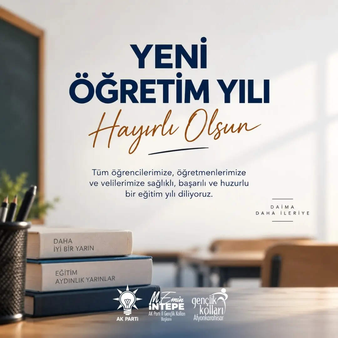 Yeni Eğitim-Öğretim Yılının Dileği: Sağlık, Huzur ve Başarı