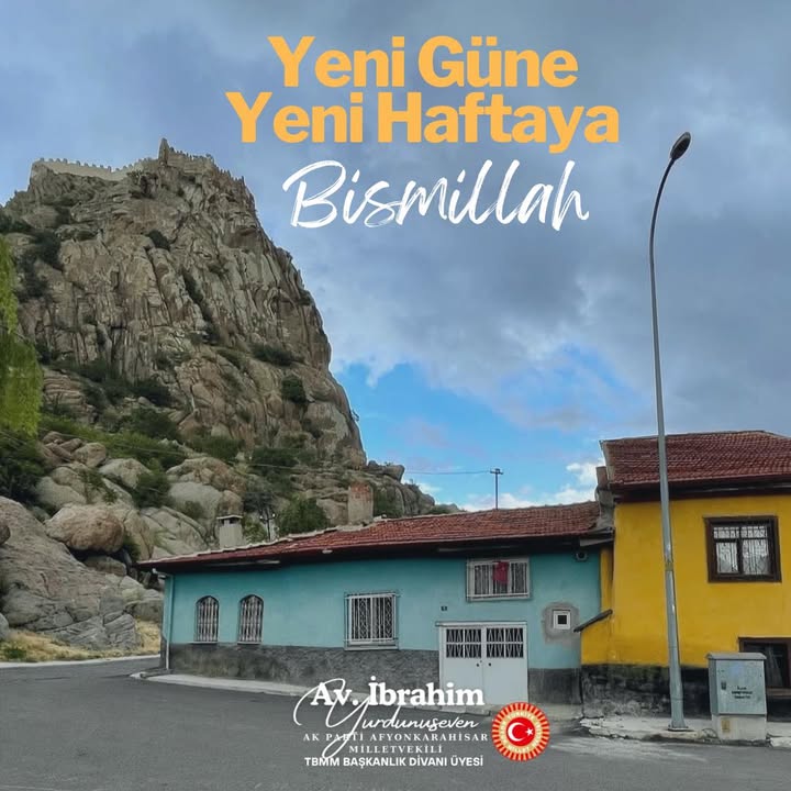 Afyonkarahisar Milletvekilinden Hayırlı Hafta Mesajı